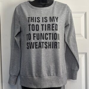 Lightweight sweatshirt with saying
